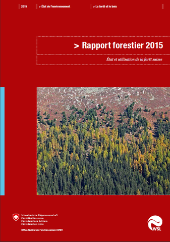 Rapport forestier 2015 : après dix années calmes, de grands défis à relever